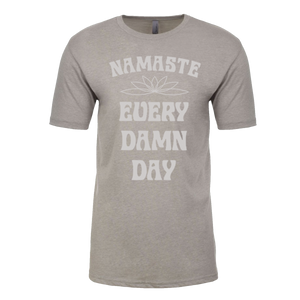 Namaste Every Damn Day Sueded Unisex T-Shirt